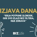 Izjava dana: „Ideja potpune slobode gde sve izlazi bez filtera nije zdrava“