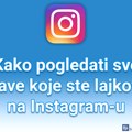 Kako pogledati sve objave koje ste lajkovali na Instagram-u