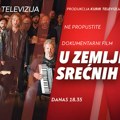 Premijera dokumentarnog filma “U zemlji srećnih” u produkciji Kurir televizije – priča o identitetu, pripadanju