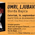 Đorđe Bajić predstavlja beogradskoj publici svoj novi roman „Umri, ljubavi!“