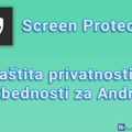 Screen Protector – Zaštita privatnosti i bezbednosti za Android