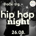 // Hip-hop night // Đački trg // Večeras 21h //