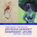 Izložba "Brutalna nežnost": Preplitanje umetničkih svetova Kejti Voznicki i Edite Kadirić