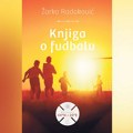„Knjiga o fudbalu” Žarka Radakovića