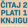 Hitovi za vrelo leto: Plati jednu, čitaj dve knjige Vulkan izdavaštva