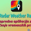 MyRadar Weather Radar – napredna aplikacija za praćenje vremenskih prilika