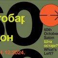 Шта остаје?/ Вхат’с лефт? – 60. Октобарски салон