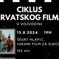 Ciklus hrvatskog filma Vojvodine od 15. do 17. avgusta u Tavankutu