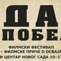 "Dan pobede“ – filmske priče o osvajanju slobode“