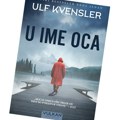 U ime oca, Ulf Kvensler Život bez prošlosti – filozofija napretka Za 8. mart uz specijalan popust: Savremeni naslovi koje će…
