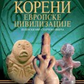 Koreni evropske civilizacije: Kako su živeli praistorijski ljudi na tlu Srbije