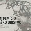 Tribina "Svaki femicid je teško ubistvo" u ponedeljak u Crnoj kući