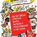 Dečija nedelja, ove godine pod sloganom "Da bi deca srećna bila: Ljubav i poštovanje, a ne sila!"