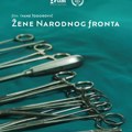 Srpska premijera filma „Žene Narodnog fronta“ rediteljke Ivane Todorović na Beldocsu