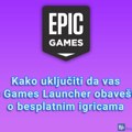 Kako uključiti da vas Epic Games Launcher obaveštava o besplatnim igricama