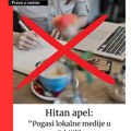 Hitan apel: „Pogasimo lokalne medije u Srbiji!“