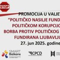 PROMOCIJA PUBLIKACIJE “POLITIČKO NASILJE FUNDIRANO POLITIČKOM KORUPCIJOM I BORBA PROTIV POLITIČKOG NASILJA FUNDIRANA LJUBAVLJU”…