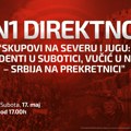 N1 Direktno, subota od 17h: Skupovi na severu i jugu - studenti u Subotici, Vučić u Nišu