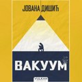 Nagrada „Miloš Crnjanski“ za roman „Vakuum“ Jovane Dišić