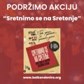 Podržimo akciju “Sretnimo se na Sretenje”!