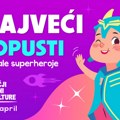 Dečji dani kulture od 5. do 7. aprila: Najveći popusti za male superheroje!