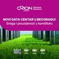 Novi Orion telekom Data centar u Beogradu – premium zelena kolokacija za najzahtevnije poslovne sisteme