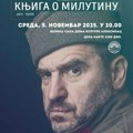 Још мало карата за вечерашњу представу „Књига о Милутину”