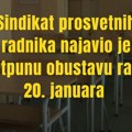 Sindikat prosvetnih radnika najavio: Potpuna obustava rada 20. januara