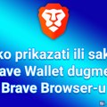 Kako prikazati ili sakriti Brave Wallet dugme u Brave Browser-u