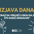 Izjava dana: „Moraš da veruješ u ideju da je to što radiš genijalno“