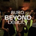 BURO. BEYOND BEAUTY: NAJLEPŠI SMO KADA RADIMO STVARI KOJE VOLIMO
