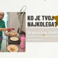 Najkolega: Branislav Radin, Klinički centar Vojvodine