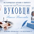 Istorijski arhiv objavio prvu knjigu kapitalne edicije “VUKOVCI – NIKOLE NIKOLIĆA”