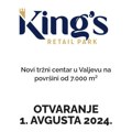 KING’S RETAIL PARK – Novi tržni centar u Valjevu svečano će biti otvoren 1. avgusta!
