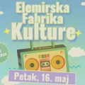 Veliko otvaranje Elemirske Fabrike Kulture u petak, 16. maja! Uz koncert, očekuje vas i bazar sa preko 25 izlagača! Elemirska…