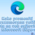 Kako promeniti podrazumevanu veličinu fonta na veb sajtovima u Microsoft Edge-u