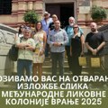 Otvaranje izložbe slika Međunarodne likovne kolonije Vranje 2025