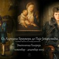 U Narodnom muzeju Šumadije može se pogledati izložba – Od Adriana Brauvera do Paje Jovanovića
