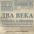 Povodom Dva veka Matice srpske Izložba u Muzeju Vojvodine
