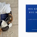 „Big Kiss, Bye-Bye“: Hit roman koji će vas navesti da drugačije gledate na raskide
