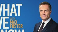 What We Know with Max Foster