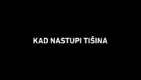 Kad nastupi tišina