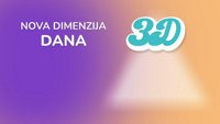 3D - Nova dimenzija dana