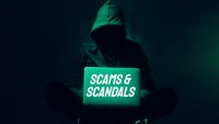 Scams & Scandals