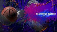 Mi živimo za košarku