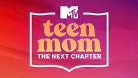 Teen Mom: The Next Chapter