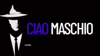 Ciao Maschio