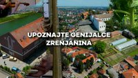 Upoznajte genijalce Zrenjanina