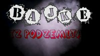 Bajke iz podzemlja
